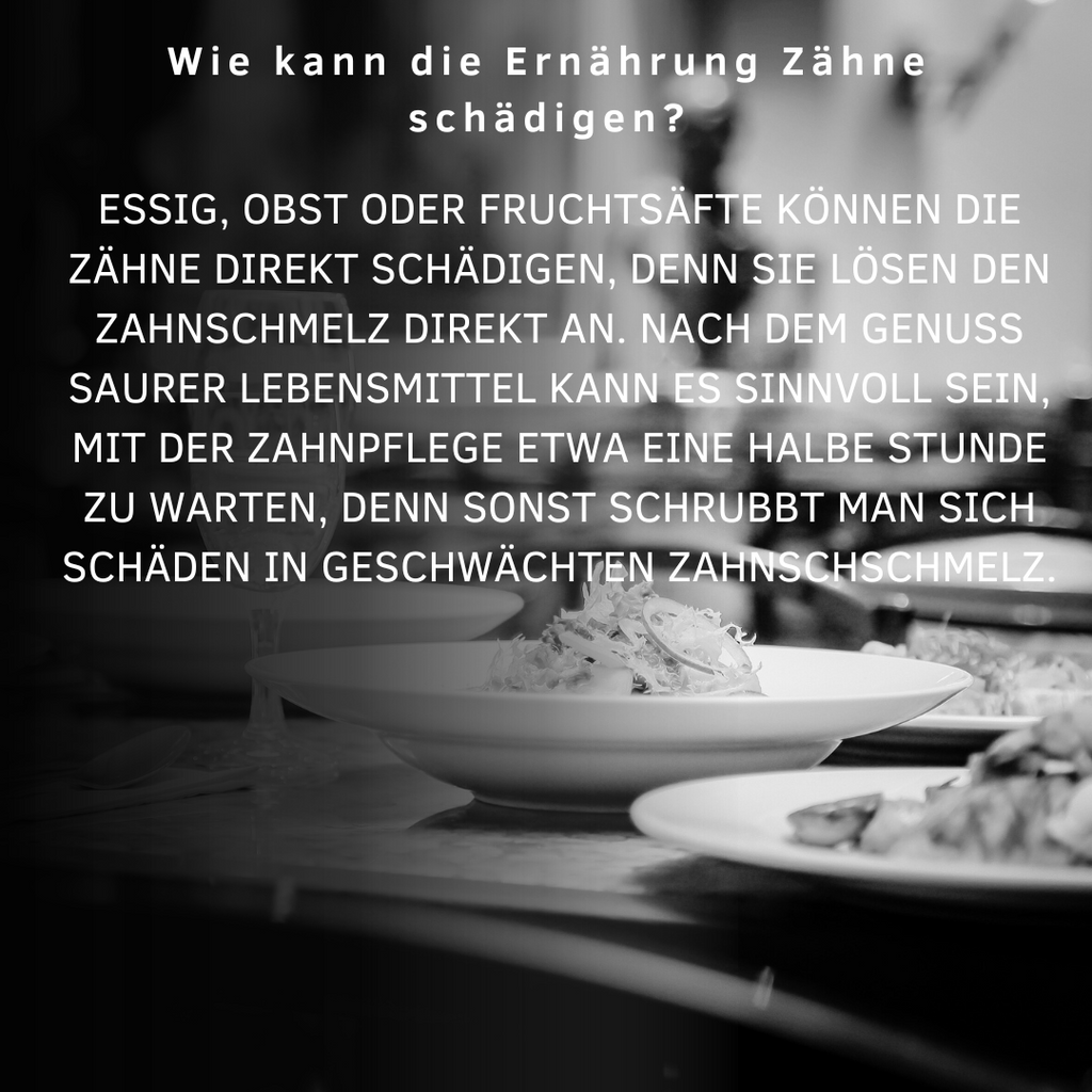 Wie kann die Ernährung Zähne schädigen?